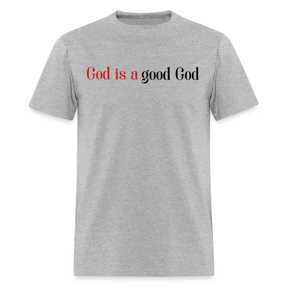 Good God Unisex Classic T-Shirt - heather gray