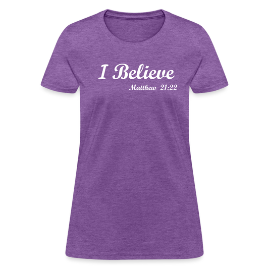 I Believe Women's T-Shirt - purple heather