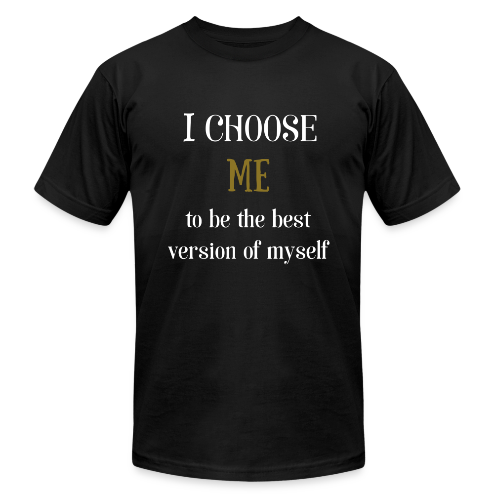 I Choose Me Unisex Jersey T-Shirt by Bella + Canvas - black