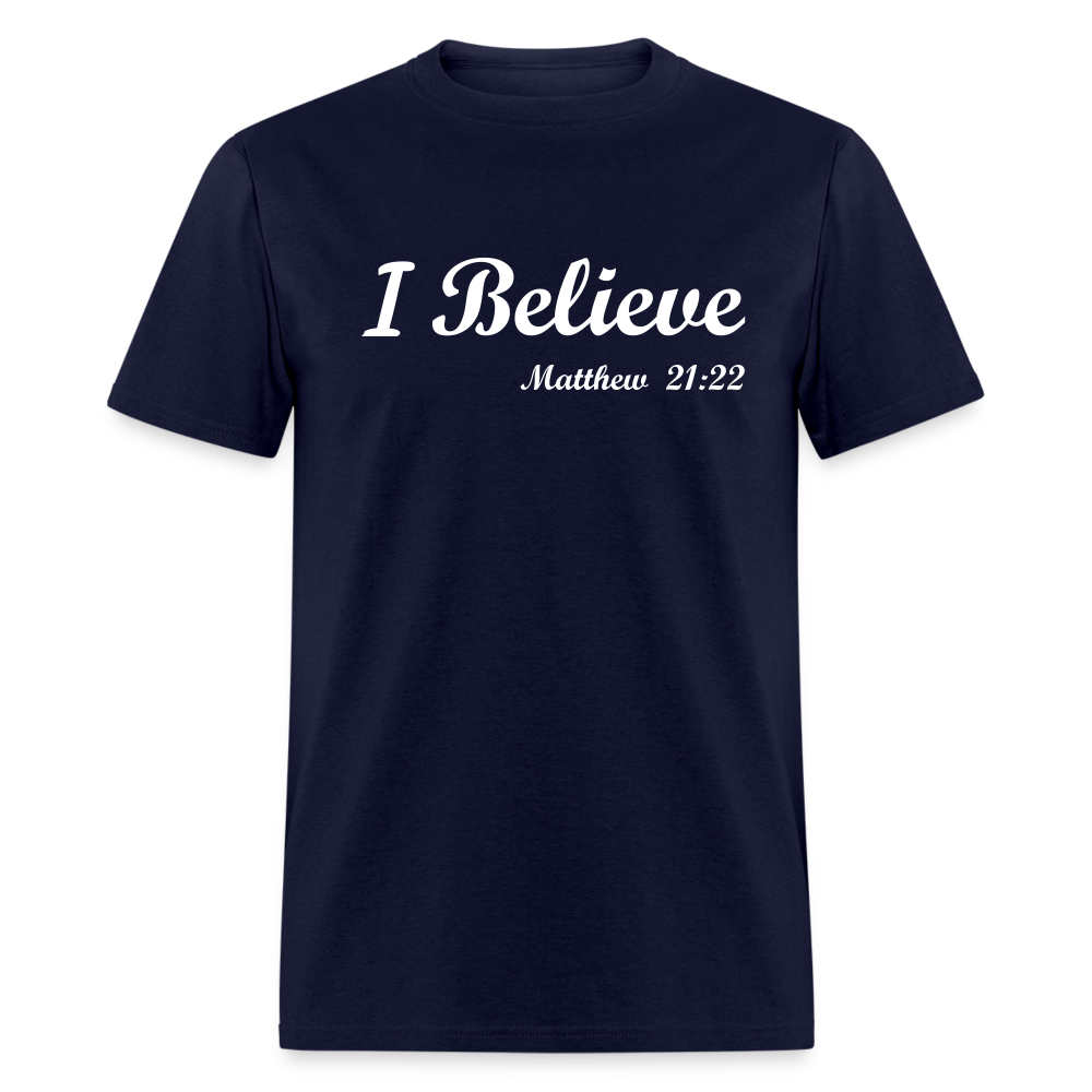 I Believe Unisex Classic T-Shirt - navy