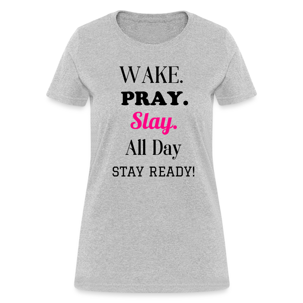 Wake Pray Slay Women's T-Shirt - heather gray