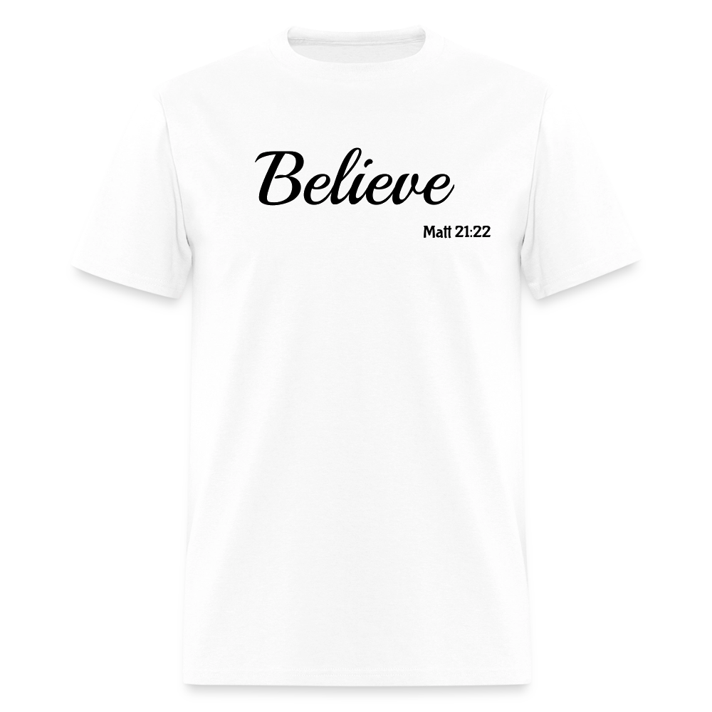Believe Unisex Classic T-Shirt - white