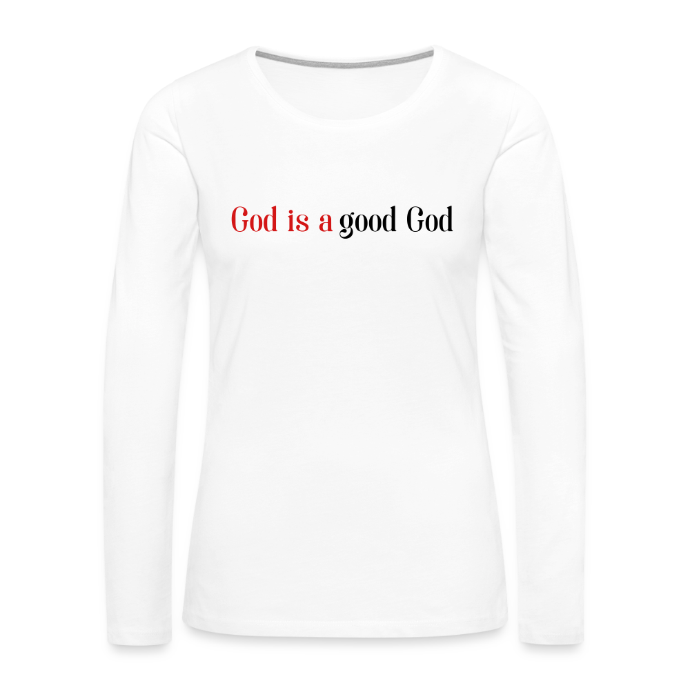 Good God Women's Premium Long Sleeve T-Shirt - white