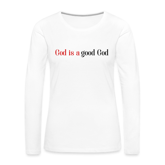 Good God Women's Premium Long Sleeve T-Shirt - white