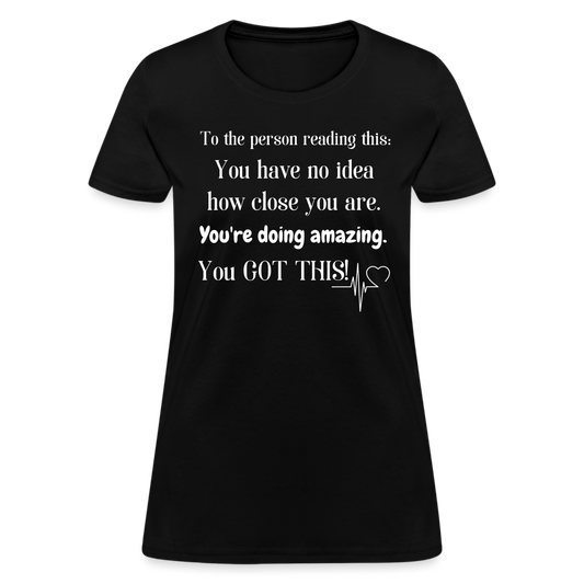 You Got This Women's T-Shirt - black