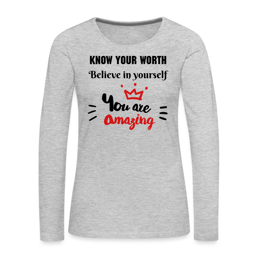 You Are Amazing Women's Premium Long Sleeve T-Shirt - heather gray