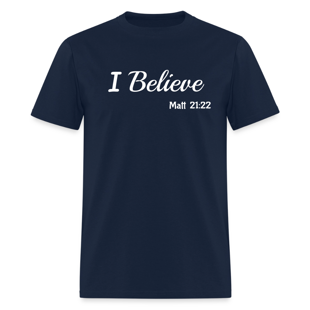 I Believe Unisex Classic T-Shirt - navy