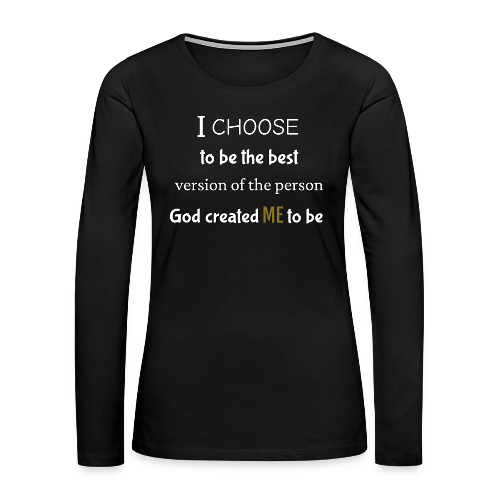 I Choose Me Women's Premium Long Sleeve T-Shirt - black