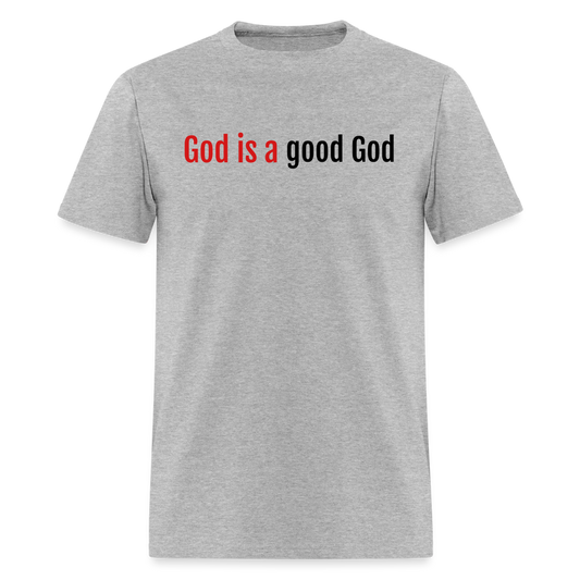Good God Unisex Classic T-Shirt - heather gray
