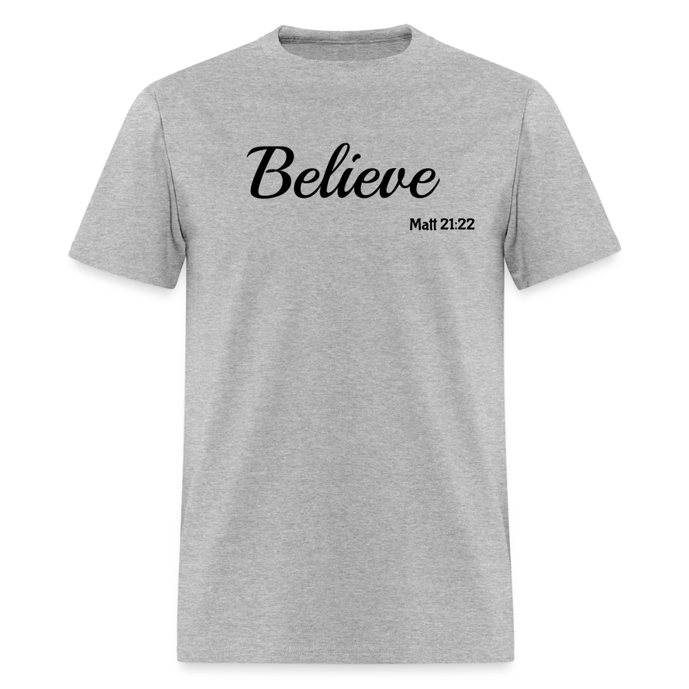 Believe Unisex Classic T-Shirt - heather gray