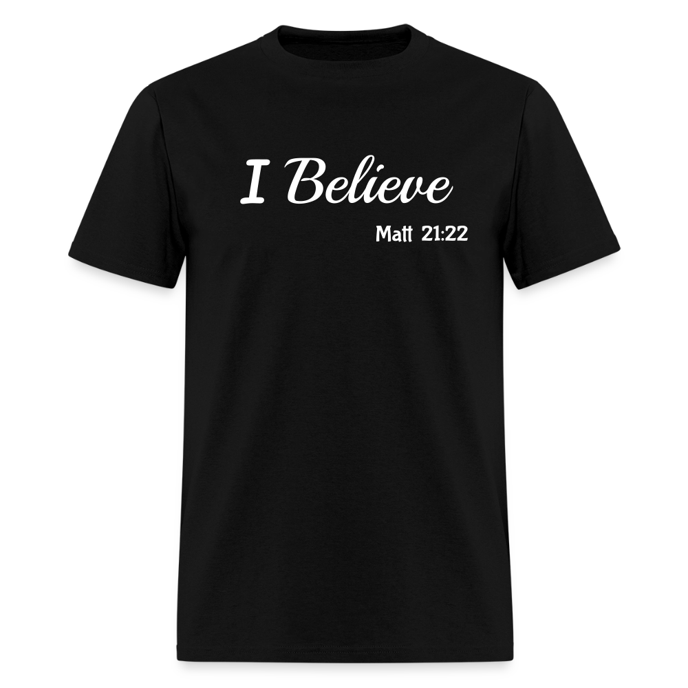 I Believe Unisex Classic T-Shirt - black