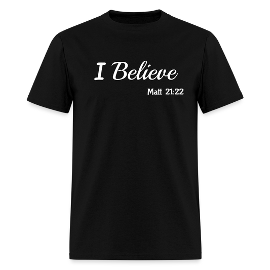 I Believe Unisex Classic T-Shirt - black