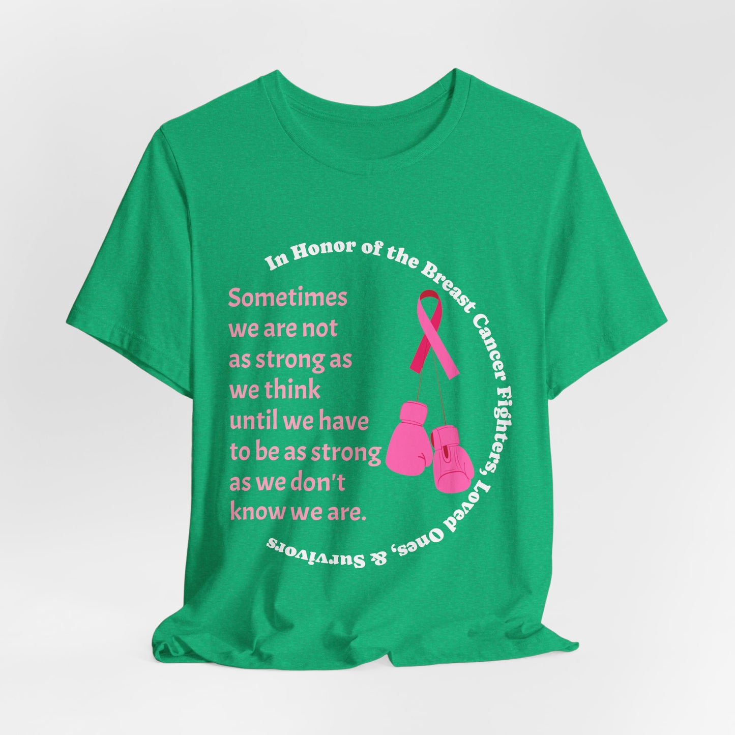 Heather Kelly t-shirt with breast cancer awareness message and pink ribbon design on a white background