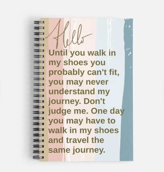 Walk In My Shoes Notebook