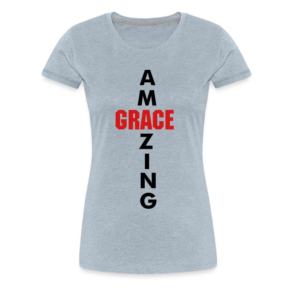 Amazing Grace Women’s Premium T-Shirt - heather ice blue