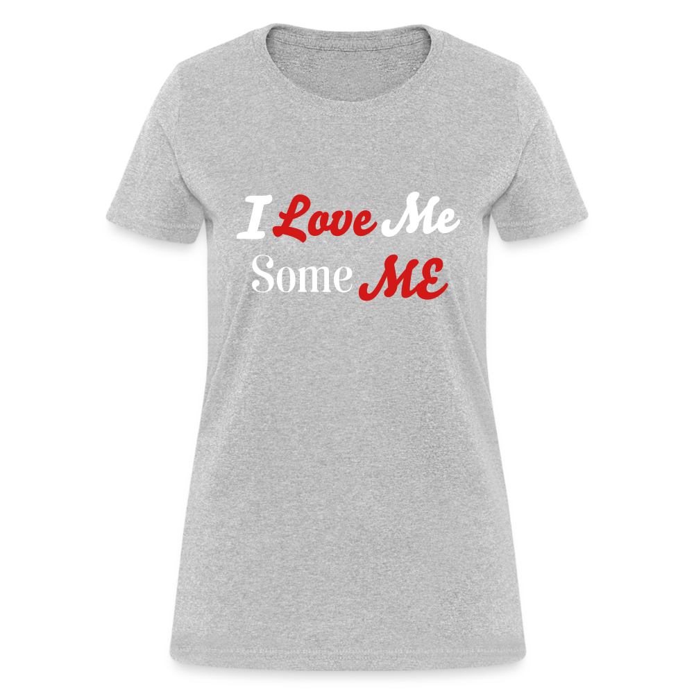 Love Me Some Me Women's T-Shirt - heather gray