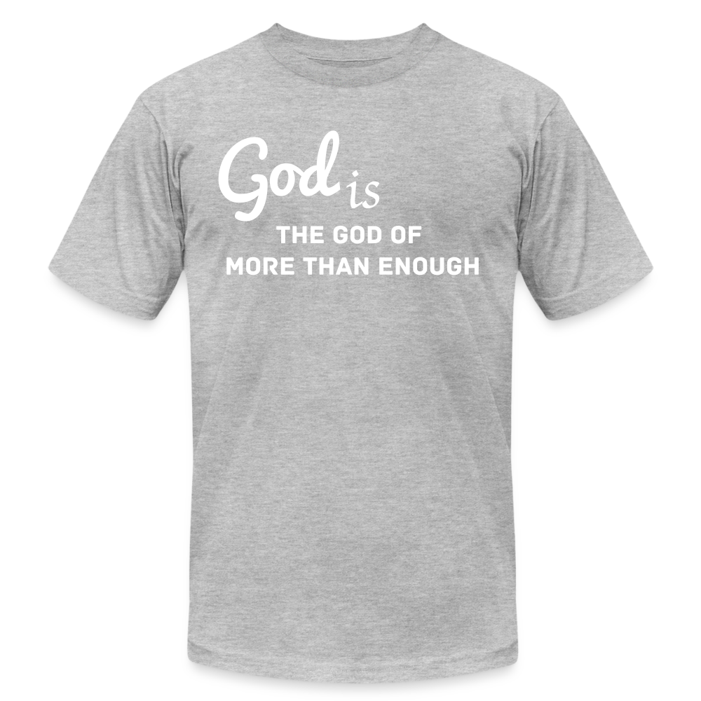 God Is Unisex Jersey T-Shirt by Bella + Canvas - heather gray
