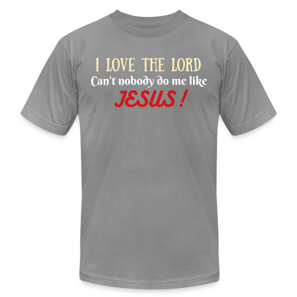 I Love The Lord Unisex Jersey T-Shirt by Bella + Canvas - slate