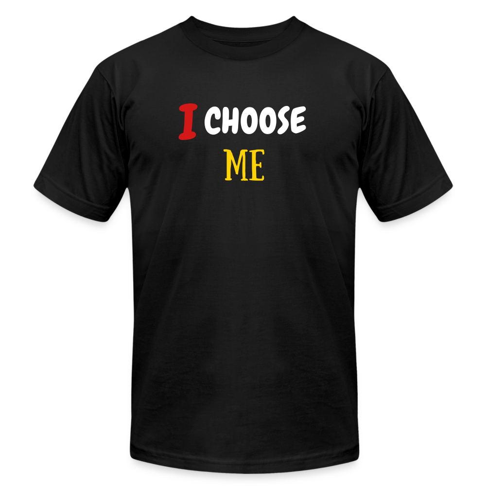 I Choose Me Unisex Jersey T-Shirt by Bella + Canvas - black