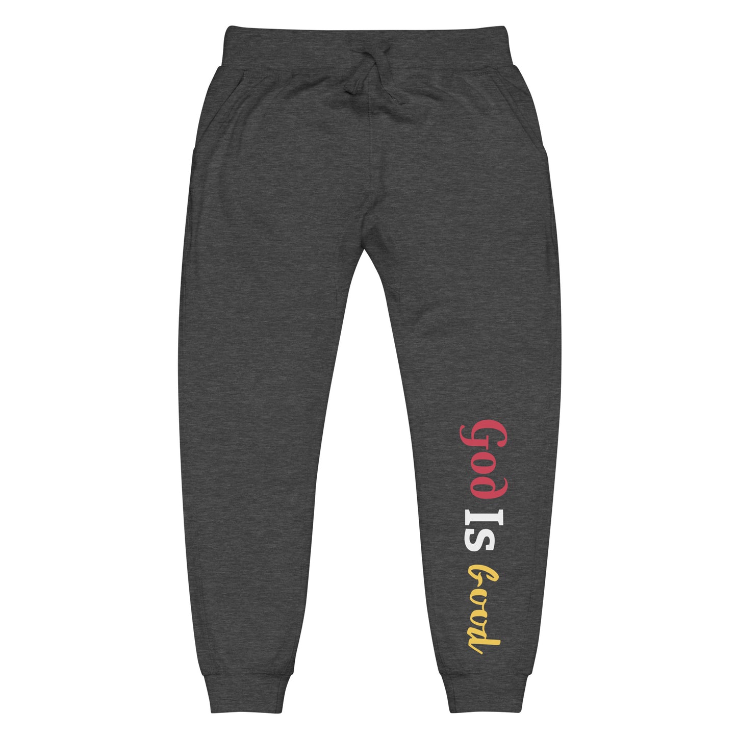 God is Good Unisex fleece sweatpants