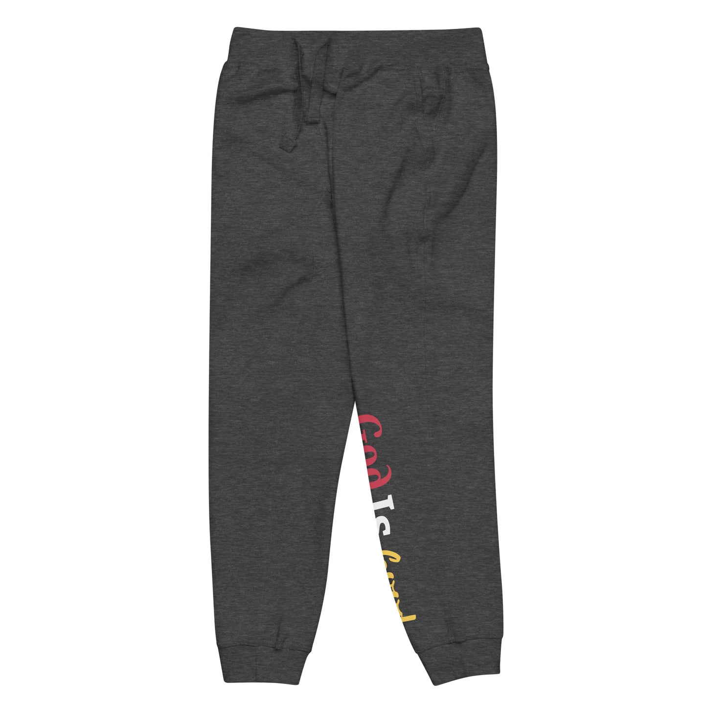 God is Good Unisex fleece sweatpants