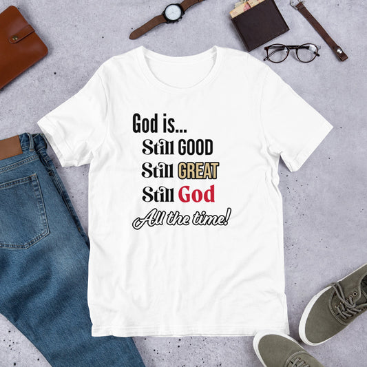 God is Still Unisex t-shirt