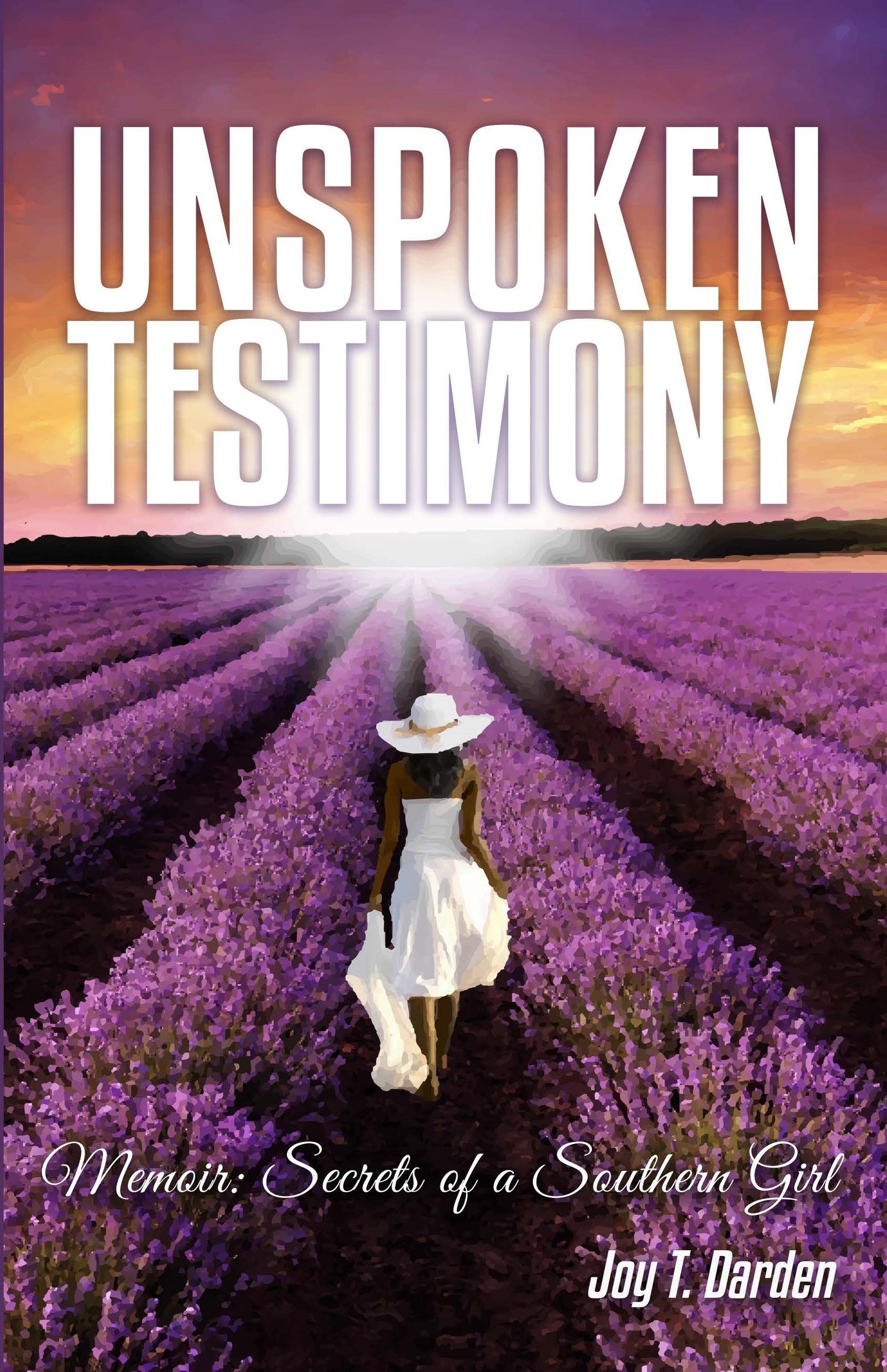 Unspoken Testimony Memoir: Secrets of a Southern Girl-Book-JTD Inspirational Collections-Jonnay Designs™