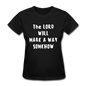 Make A Way Women's T-Shirt - black