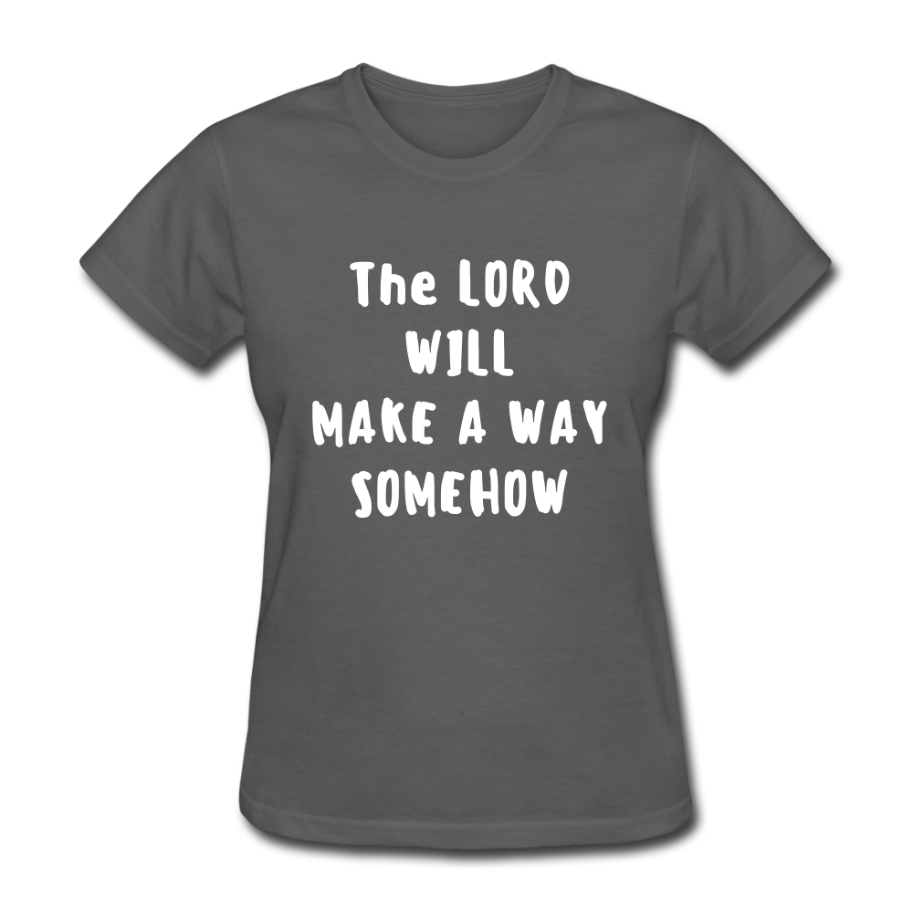 Make A Way Women's T-Shirt - charcoal