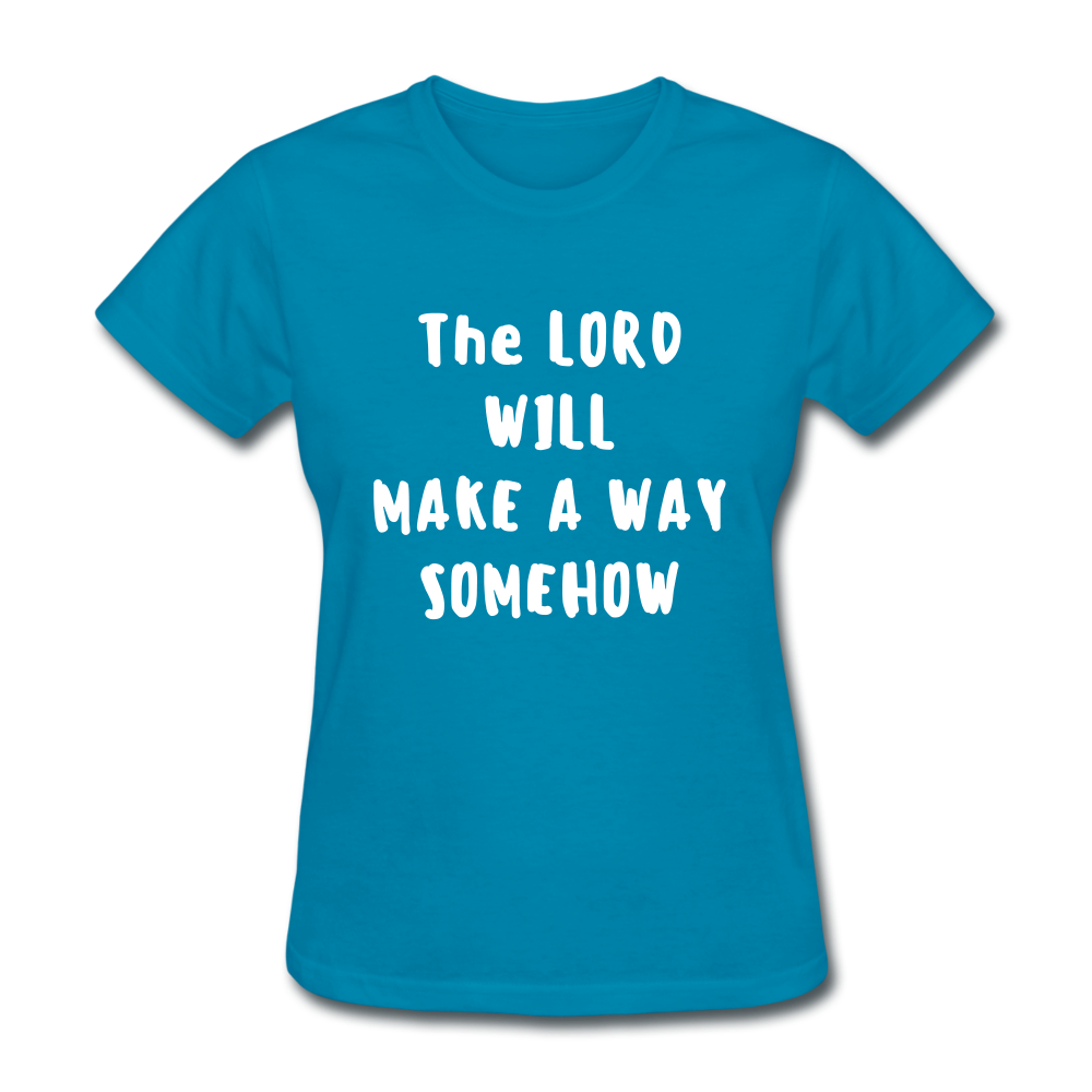 Make A Way Women's T-Shirt - turquoise