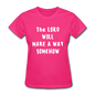 Make A Way Women's T-Shirt - fuchsia