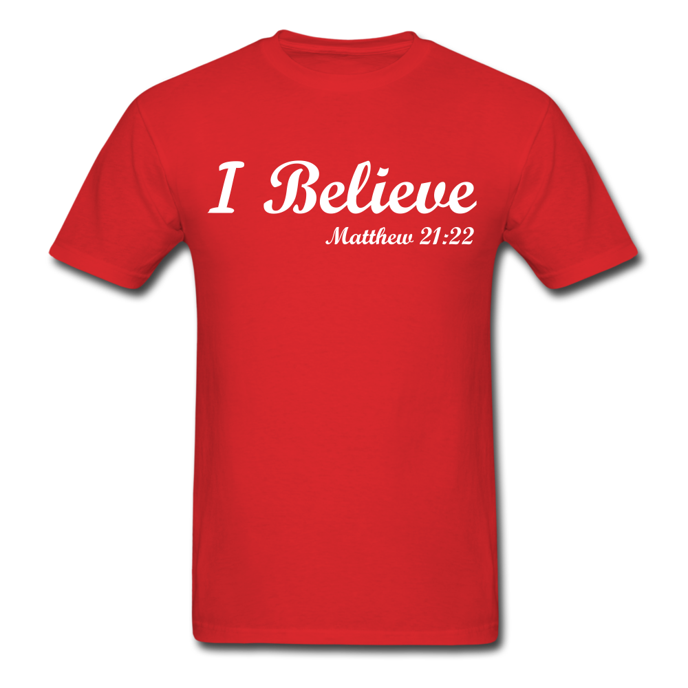 I Believe Unisex Classic T-Shirt - red