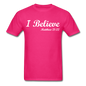 I Believe Unisex Classic T-Shirt - fuchsia