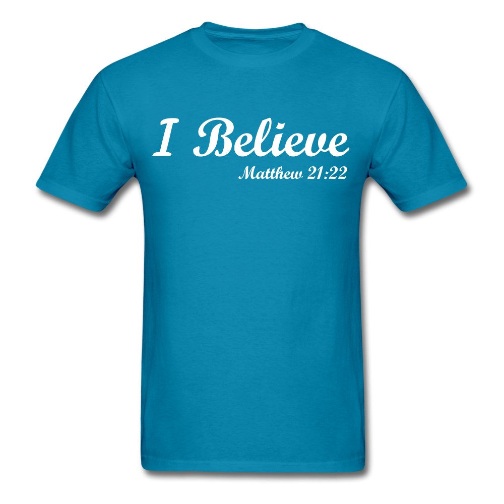 I Believe Unisex Classic T-Shirt - turquoise