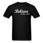 Believe Unisex Classic T-Shirt - black