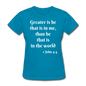 Greater Is He Women's T-Shirt - turquoise