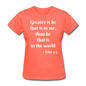 Greater Is He Women's T-Shirt - heather coral