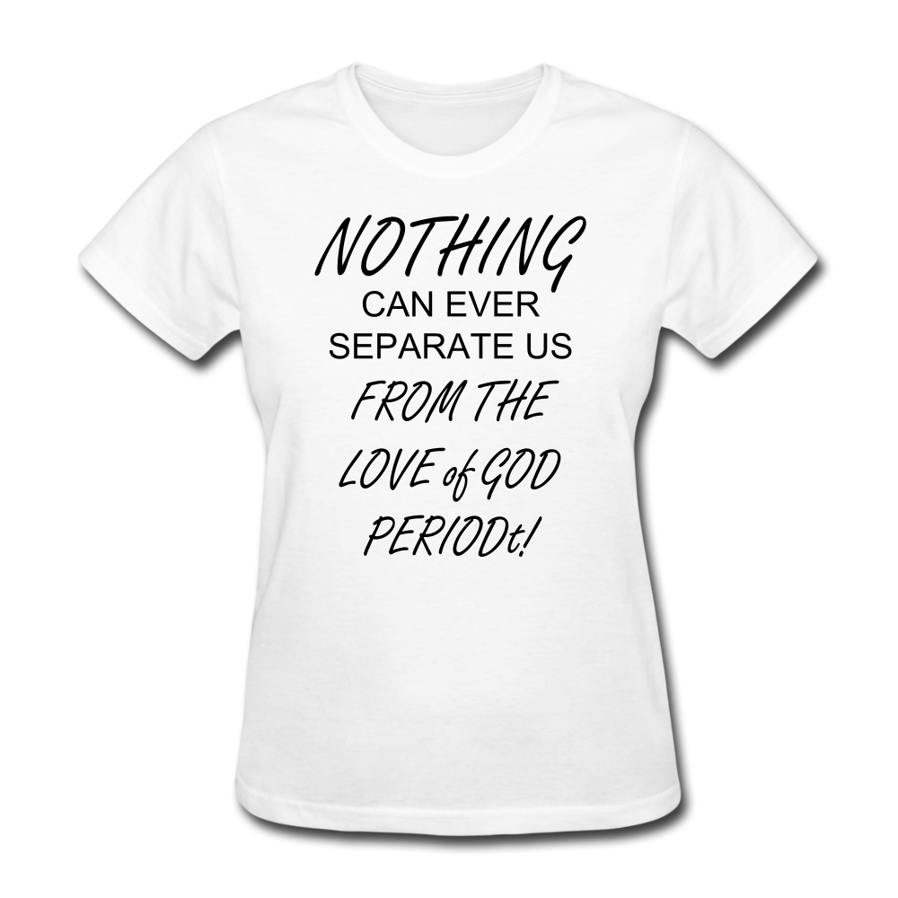 Love of God Women's T-Shirt - white