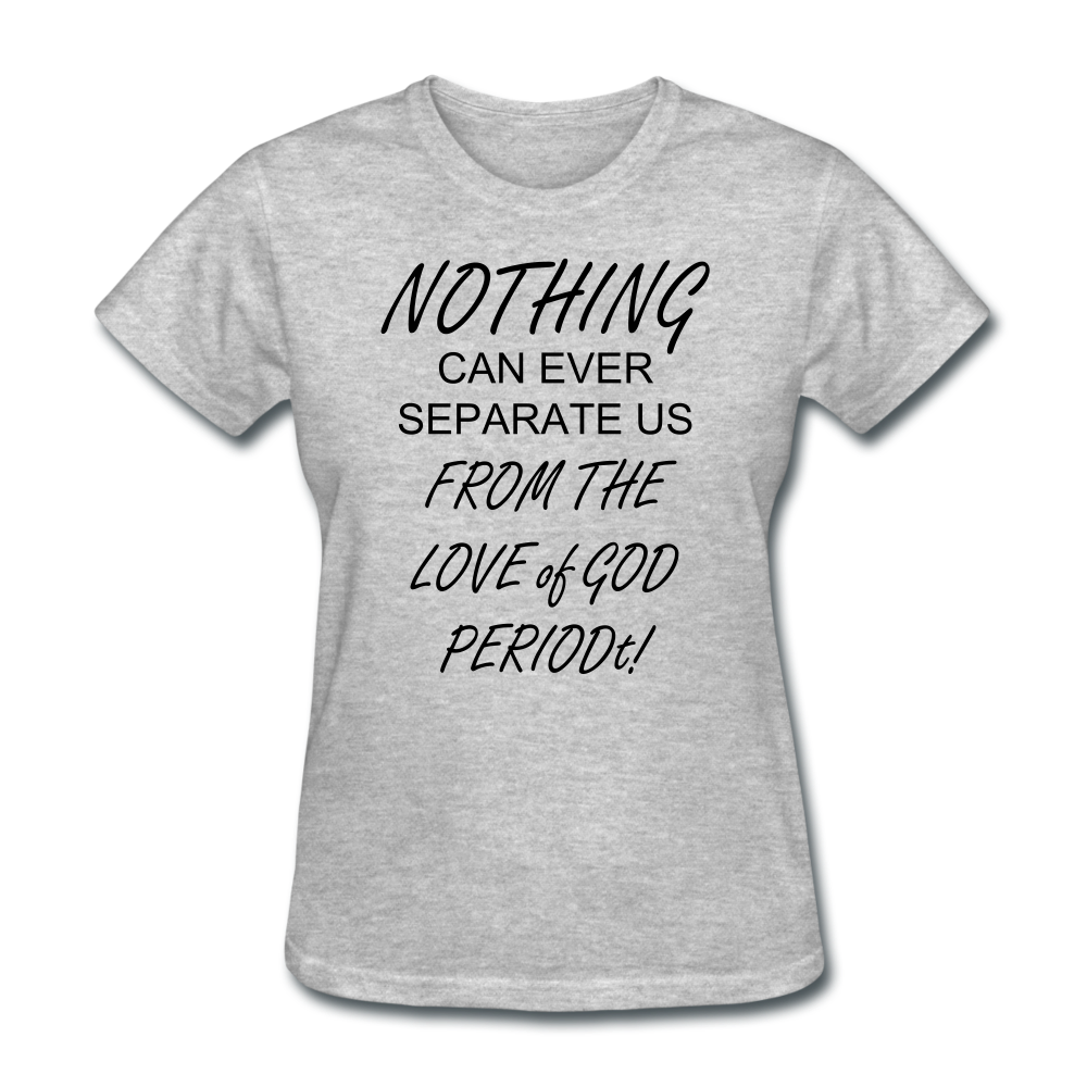 Love of God Women's T-Shirt - heather gray