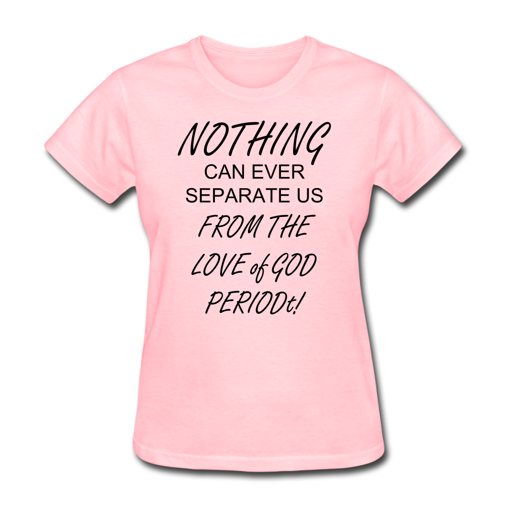 Love of God Women's T-Shirt - pink