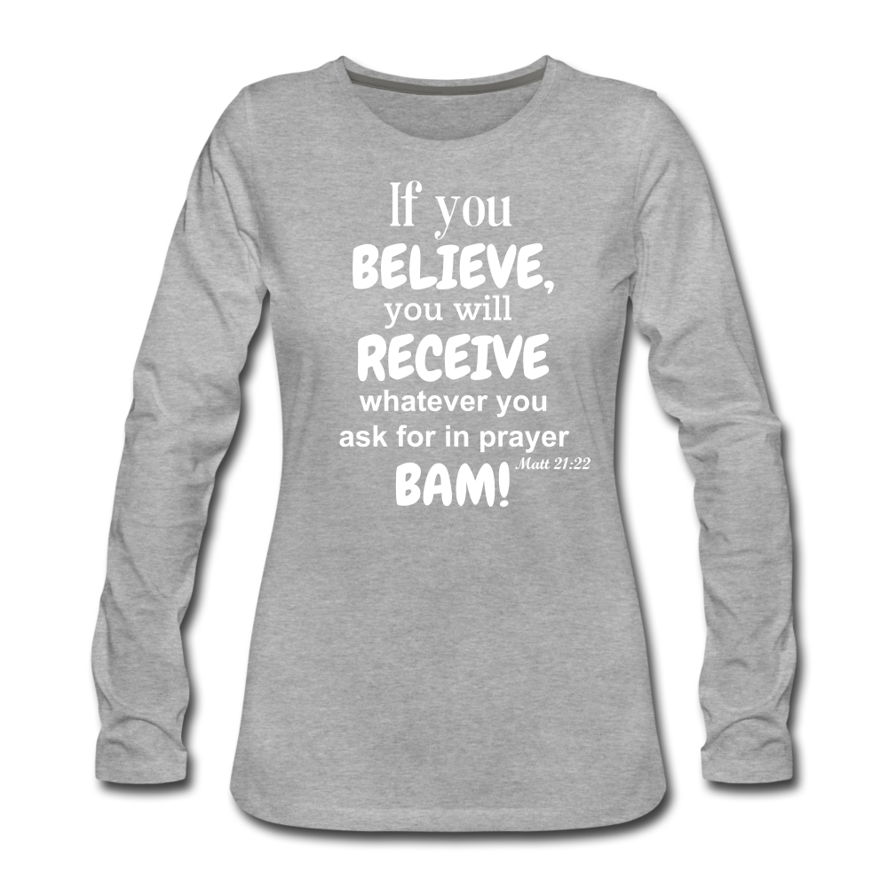 BAM Women's Premium Long Sleeve T-Shirt - heather gray