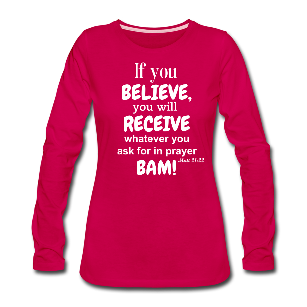 BAM Women's Premium Long Sleeve T-Shirt - dark pink