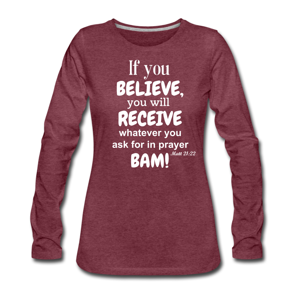 BAM Women's Premium Long Sleeve T-Shirt - heather burgundy