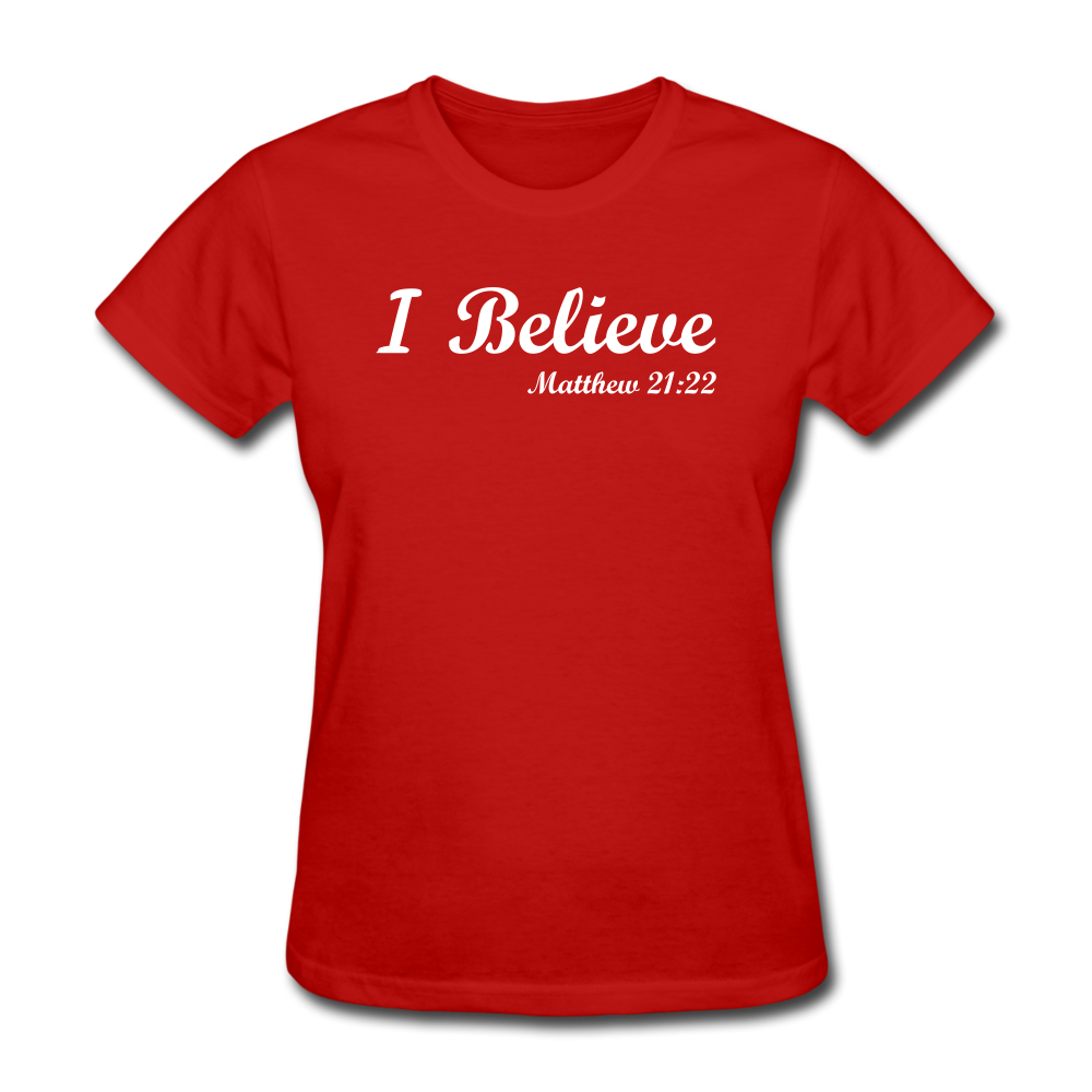 I Believe Women's T-Shirt - red