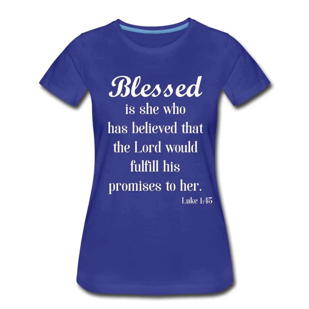 Blessed Is She Women’s Premium T-Shirt - royal blue