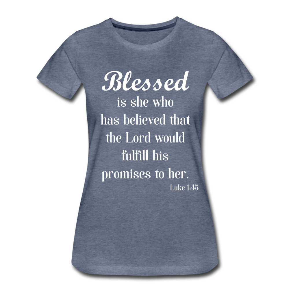 Blessed Is She Women’s Premium T-Shirt - heather blue