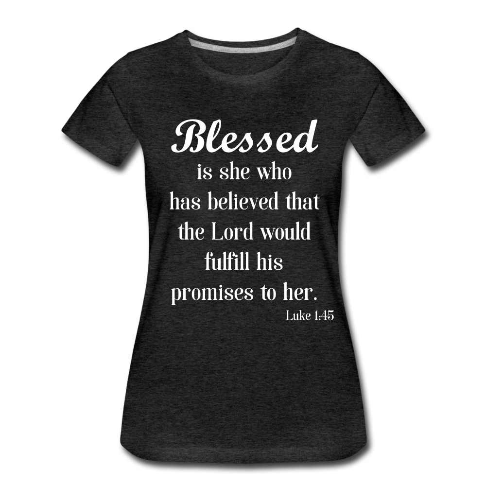 Blessed Is She Women’s Premium T-Shirt - charcoal gray