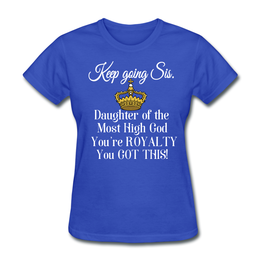 Keep Going Sis Women's T-Shirt - royal blue