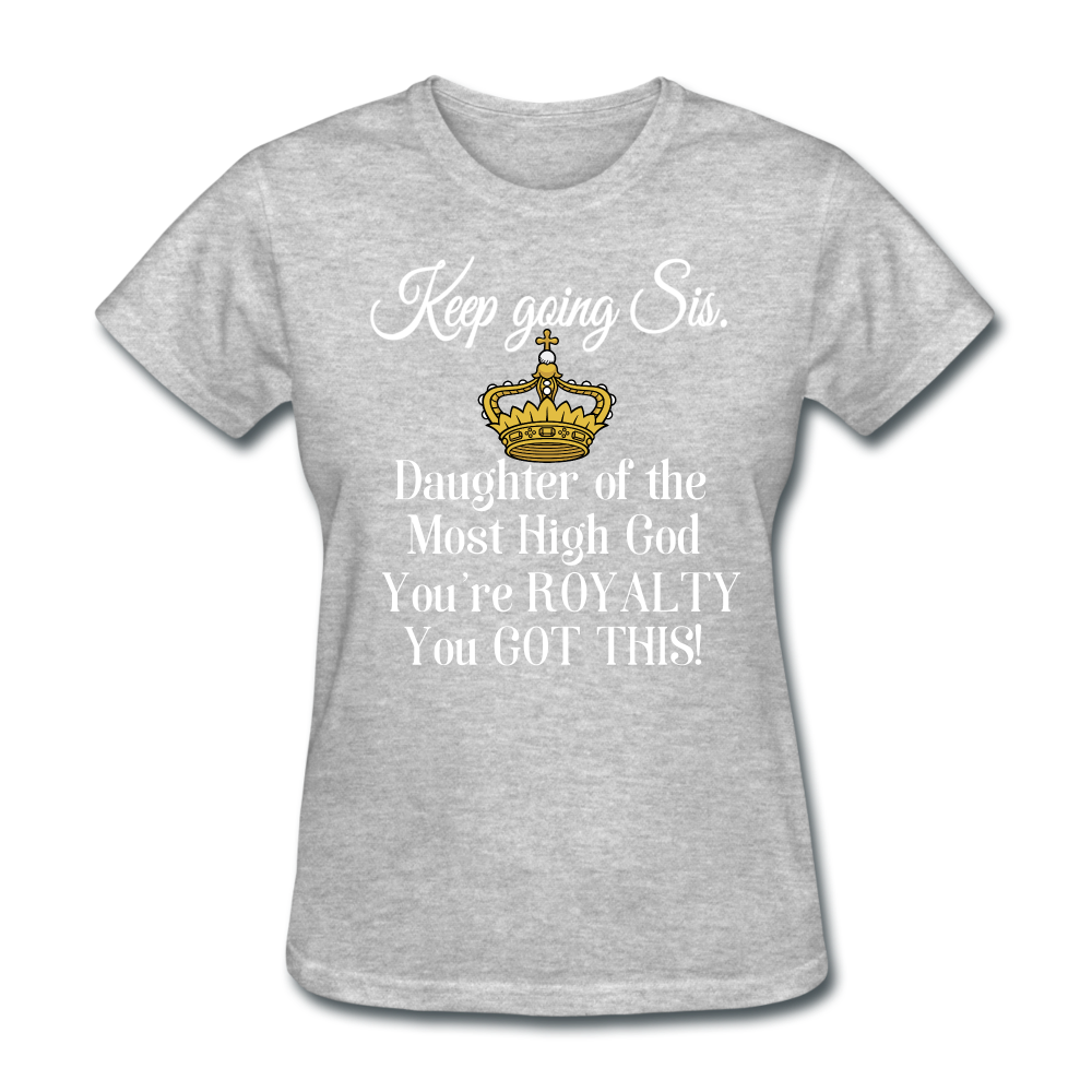 Keep Going Sis Women's T-Shirt - heather gray