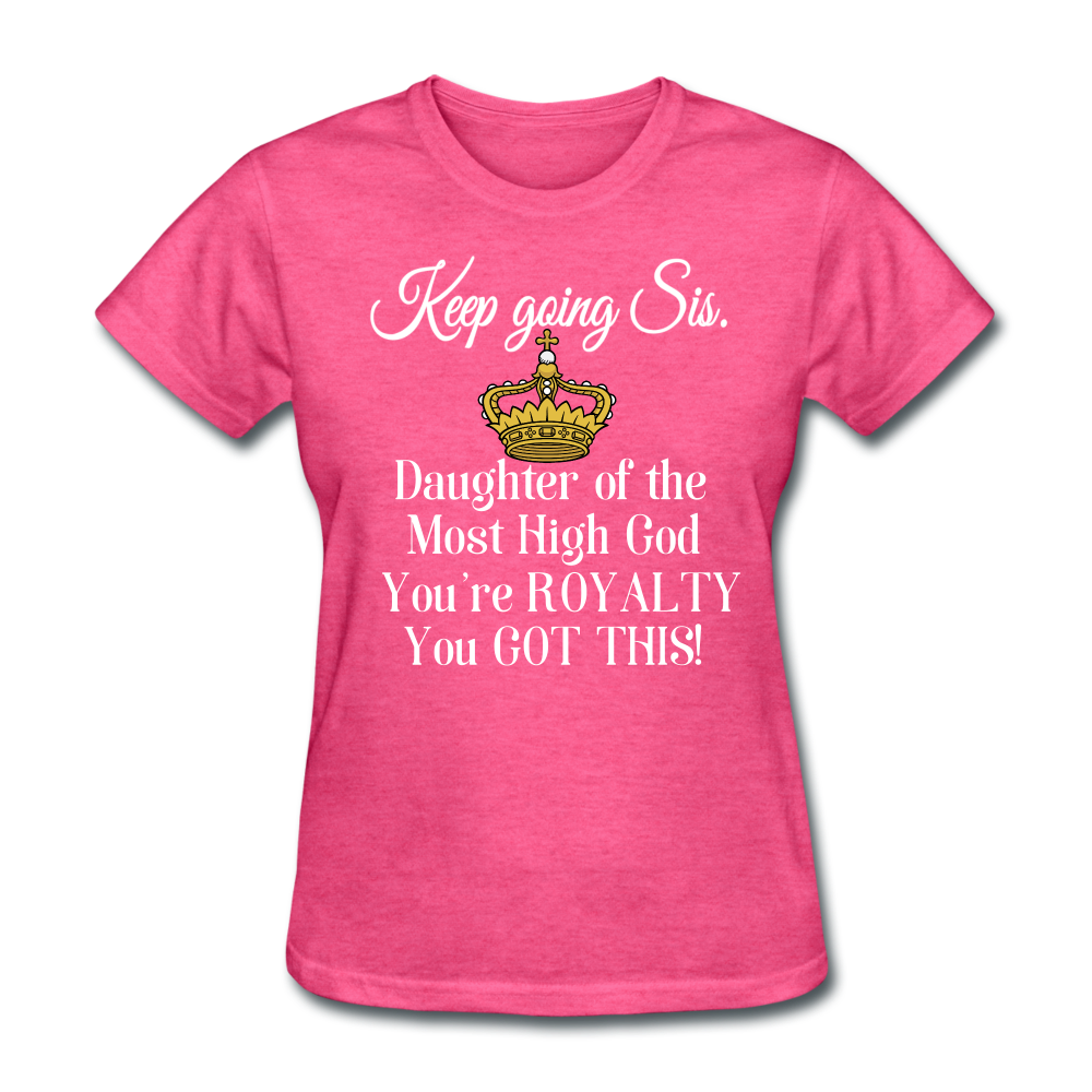 Keep Going Sis Women's T-Shirt - heather pink
